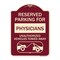 Signmission Reserved Parking for Physicians Unauthorized Vehicles Towed Away Alum Sign, 24" x 18", BU-1824-23079 A-DES-BU-1824-23079 - alternate 1